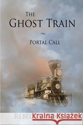 The Ghost Train Rebecca Woods 9781533107053 Createspace Independent Publishing Platform - książka