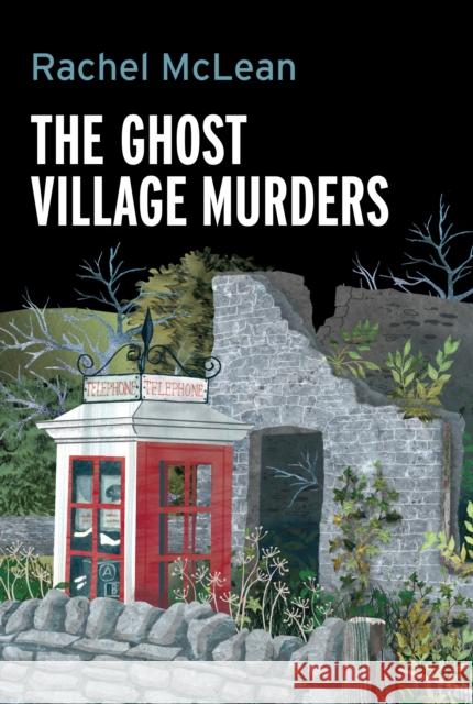 The Ghost Village Murders Rachel McLean 9781835601167 Ackroyd Publishing - książka