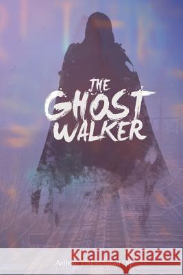 The Ghost Walker Anthony Orji 9781543010053 Createspace Independent Publishing Platform - książka