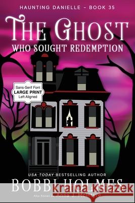 The Ghost Who Sought Redemption Bobbi Holmes Anna J. McIntyre Elizabeth Mackey 9781968738181 Robeth Publishing, LLC - książka