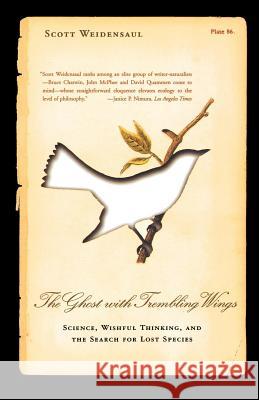 The Ghost with Trembling Wings Scott Weidensaul 9780865476684 North Point Press - książka