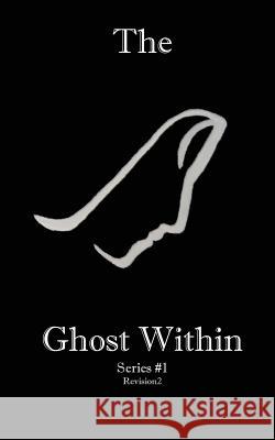 The Ghost Within M. G. Caceres 9781535207768 Createspace Independent Publishing Platform - książka