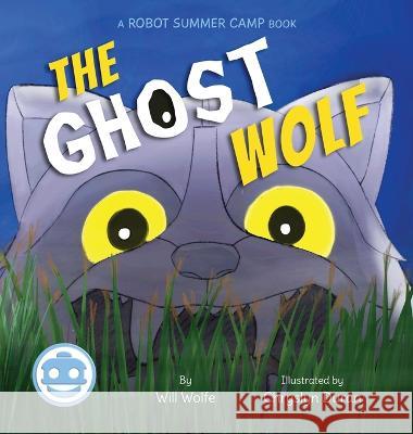 The Ghost Wolf Will Wolfe Chryslyn Duran  9781942472353 Big Moon Books - książka
