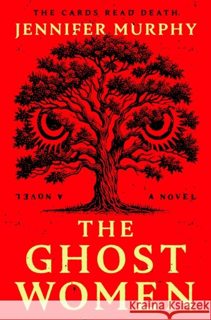 The Ghost Women: A Novel Jennifer Murphy 9780593474365 Dutton - książka