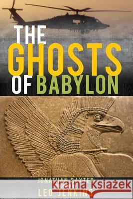 The Ghosts of Babylon Jonathan Baxter Leo Jenkins Jr. Marty Skovlund 9781683550068 Blackside Publishing - książka