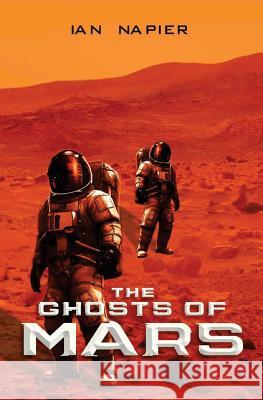 The Ghosts of Mars Napier, Ian 9781784654528  - książka