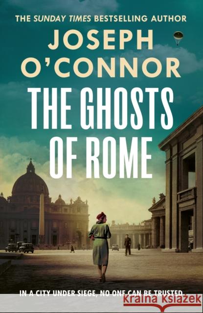 The Ghosts Of Rome Joseph O'Connor 9781787303881 Random House - książka