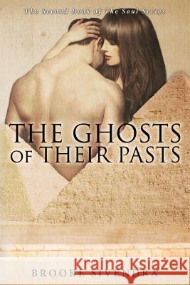 The Ghosts of Their Pasts Brooke Sivendra 9780994434432 Brooke Sivendra - książka