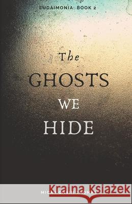 The Ghosts We Hide Micah Thomas 9781790887590 Independently Published - książka