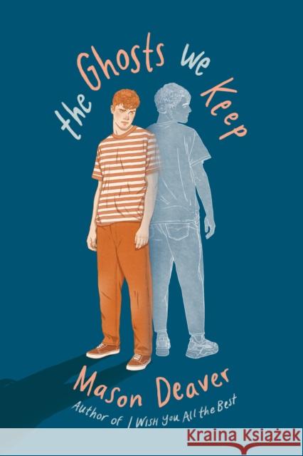 The Ghosts We Keep Mason Deaver 9781338593341 Push - książka