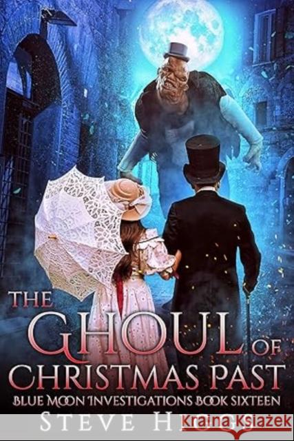 The Ghoul of Christmas Past Steve Higgs 9781036708665 Vinci Books Ltd. - książka
