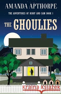 The Ghoulies Amanda Apthorpe 9784824194015 Next Chapter - książka