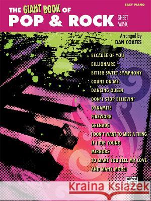 The Giant Book of Pop & Rock Sheet Music: Easy Piano Dan Coates 9781470610661 Alfred Publishing Co., Inc. - książka