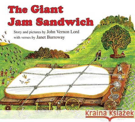 The Giant Jam Sandwich Janet Burroway John Vernon Lord 9780547150772 Houghton Mifflin Company - książka