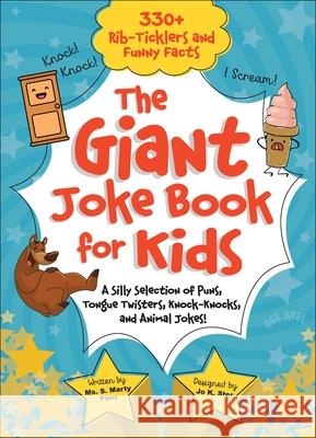 The Giant Joke Book for Kids: A Silly Selection of Puns, Tongue Twisters, Knock-Knocks, and Animal Jokes! Sequoia Children's Publishing 9781642694352 Sequoia Children's Publishing - książka