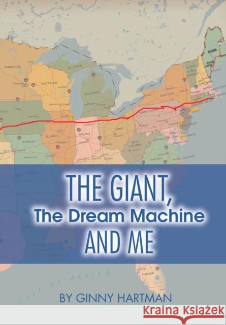 The Giant, The Dream Machine and Me Ginny Hartman 9781916880603 Ginny Hartman - książka