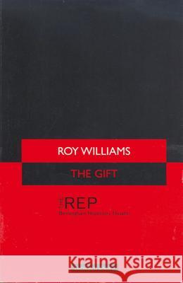 The Gift Roy Williams 9780413755902 A & C BLACK PUBLISHERS LTD - książka