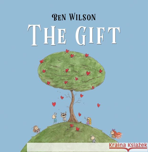 The Gift Ben Wilson 9781638292159 Austin Macauley Publishers LLC - książka