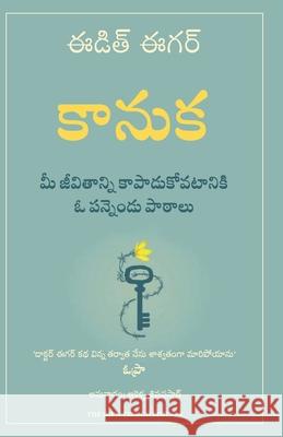 The Gift: 12 Lessons to Save Your Life Dr Edith Eger 9789355436207 Manjul Publishing House Pvt Ltd - książka