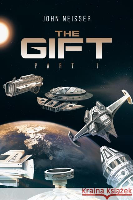 The Gift - Part 1 John Neisser 9781788234573 Austin Macauley Publishers - książka