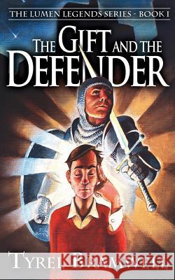 The Gift and the Defender Tyrel Bramwell 9780983548843 Grail Quest Books - książka