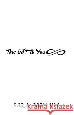 The Gift is You Sara Mohsin 9781498440813 Xulon Press - książka