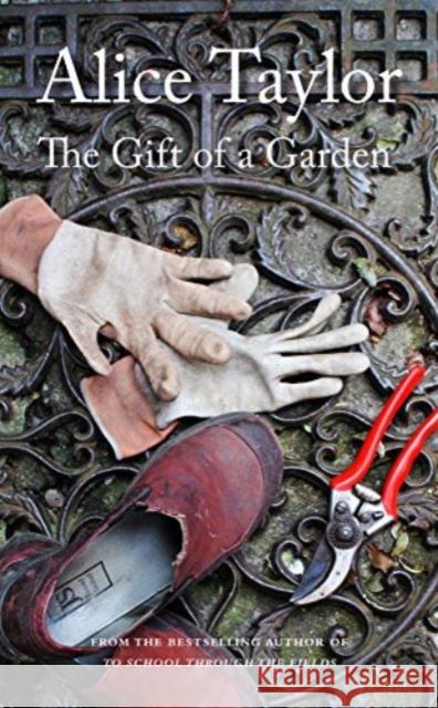 The Gift of a Garden Alice Taylor 9781788494977 O'Brien Press Ltd - książka