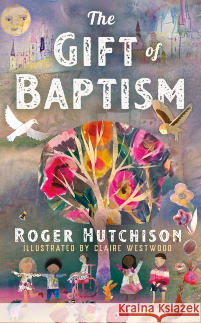 The Gift of Baptism Roger Hutchison 9781640657540 Church Publishing Inc - książka