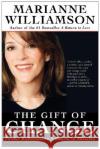 The Gift of Change: Spiritual Guidance for Living Your Best Life Marianne Williamson 9780060816117 HarperOne