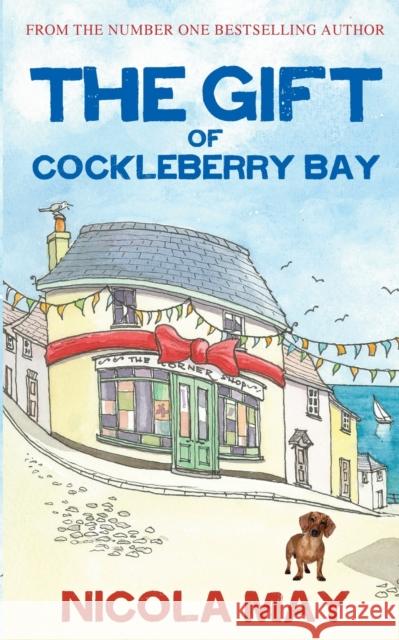 The Gift of Cockleberry Bay Nicola May 9781785632068 Eye Books - książka