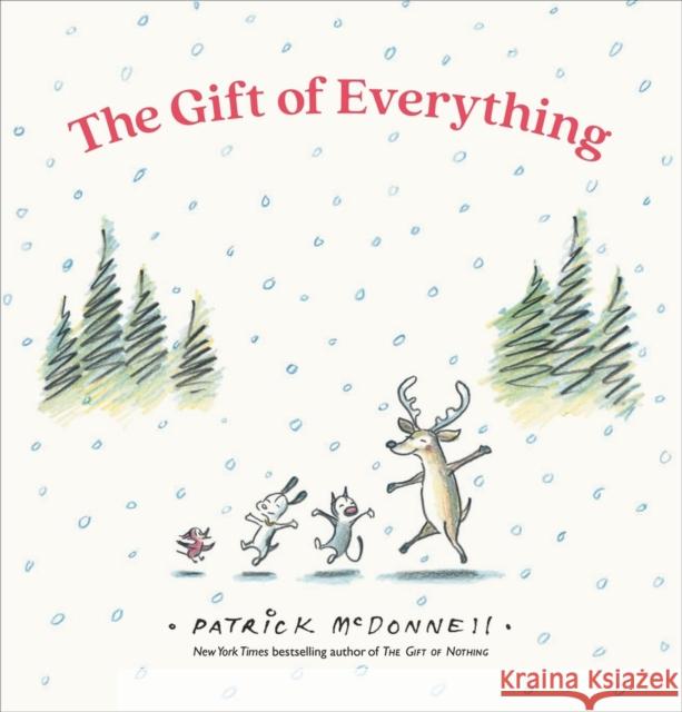 The Gift of Everything Patrick McDonnell 9780316583305 Little, Brown Books for Young Readers - książka