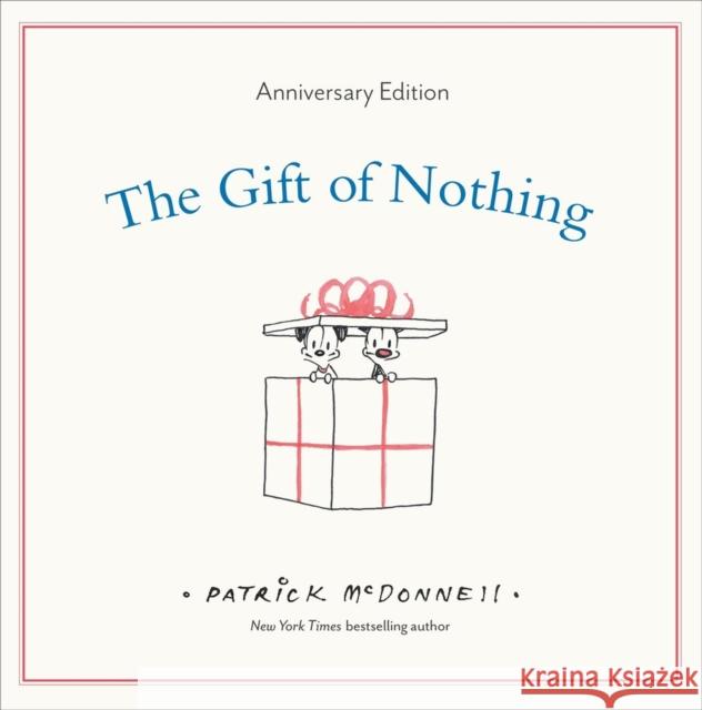 The Gift of Nothing Anniversary Edition Patrick McDonnell 9780316584609 Little, Brown Books for Young Readers - książka