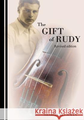 The Gift of Rudy Sharon Ruchman 9781733132190 Hobo Jungle Educational Prog, Inc. - książka