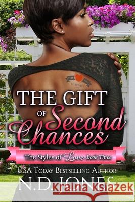 The Gift of Second Chances: A Valentine's Romance Kathryn Schieber N. D. Jones 9781732556775 Kuumba Publishing - książka