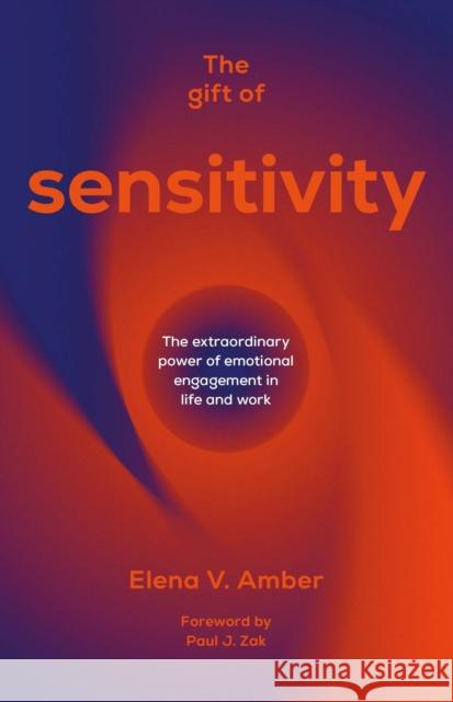 The Gift of Sensitivity Elena V. Amber 9781788605670 Practical Inspiration Publishing - książka