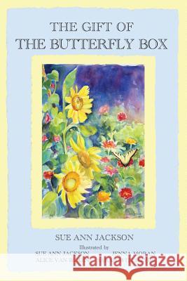 The Gift of the Butterfly Box Sue Ann Jackson   9781936688562 AKA:yoLa - książka
