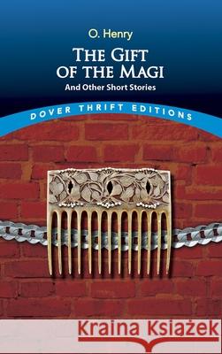 The Gift of the Magi and Other Short Stories O. Henry 9780486270616 Dover Publications - książka