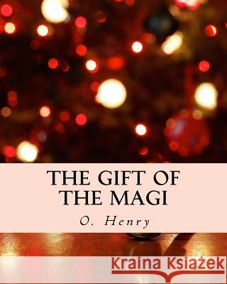 The Gift of the Magi (Richard Foster Classics) O. Henry 9781517273118 Createspace - książka