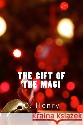 The Gift of the Magi (Richard Foster Classics) O. Henry 9781522712640 Createspace Independent Publishing Platform - książka