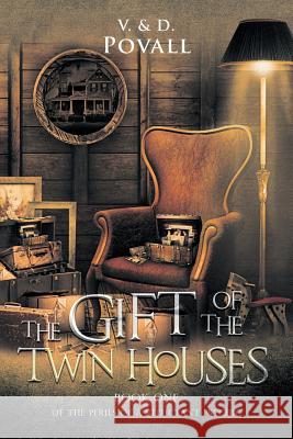 The Gift of the Twin Houses: Book One of The Perils of a Reluctant Psychic Povall, V. &. D. 9781642374933 Dragonfly Media - książka
