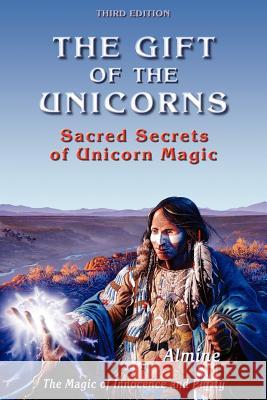 The Gift of the Unicorns, 3rd edition  9781936926480 Spiritual Journeys - książka