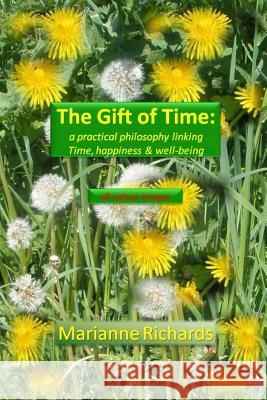 The Gift of Time Marianne Richards 9780244646028 Lulu.com - książka