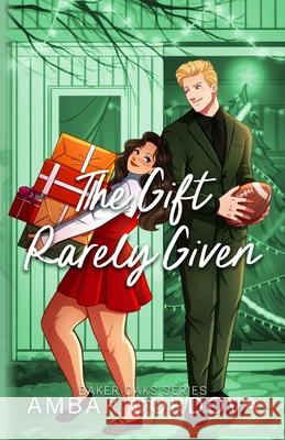 The Gift Rarely Given Ambar Cordova 9798990490345 Cordova Chronicles - książka