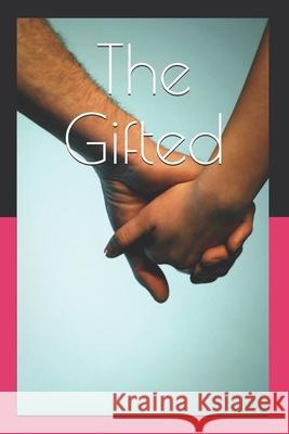 The Gifted M. J. Leaver 9781093903508 Independently Published - książka