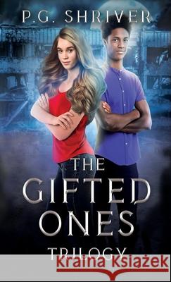 The Gifted Ones Trilogy: A Teen Superhero Fantasy P. G. Shriver 9781952726330 Gean Penny Books - książka