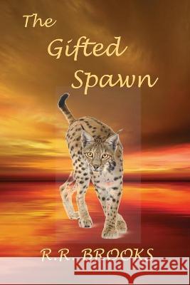 The Gifted Spawn R. R. Brooks 9781734675078 Escarpment Press - książka