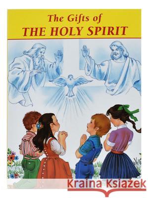 The Gifts of the Holy Spirit Catholic Book Publishing Co              Lawrence G. Lovasik 9780899425085 Catholic Book Publishing Company - książka