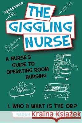 The Giggling Nurse Sarah D Call   9781959898108 Autobookbots - książka