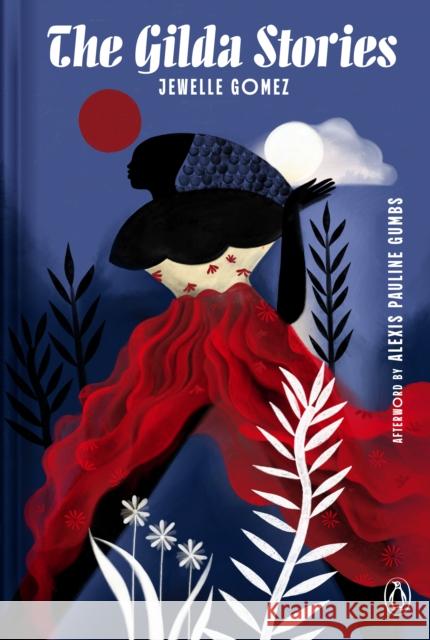 The Gilda Stories Jewelle Gomez 9780143138921 Penguin Putnam Inc - książka