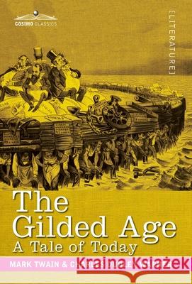 The Gilded Age: A Tale of Today Mark Twain, Charles D Warner 9781646793136 Cosimo Classics - książka